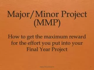 Major/Minor Project (MMP)