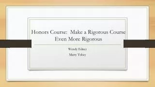 Honors Course: Make a Rigorous Course Even More Rigorous