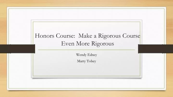 honors course make a rigorous course even more rigorous