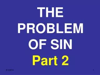 THE PROBLEM OF SIN Part 2