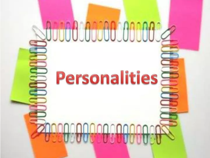 personalities