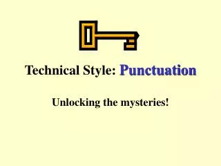 Technical Style: Punctuation
