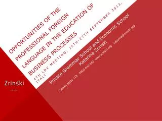 Opportunities of the professional foreign language in the education of business processes