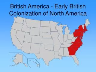 British America - Early British Colonization of North America