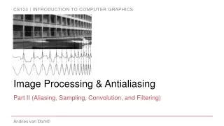 Image Processing &amp; Antialiasing