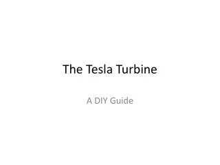 The Tesla Turbine