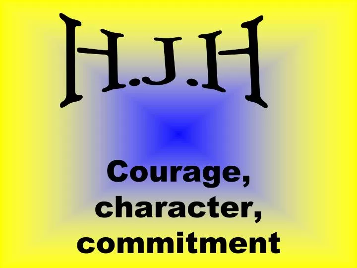 courage character commitment