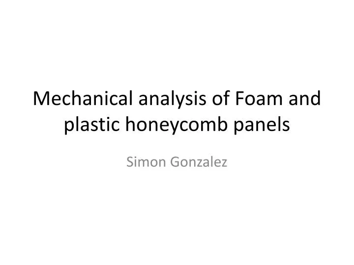 mechanical analysis of foam and plastic honeycomb panels