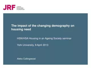 The impact of the changing demography on housing need