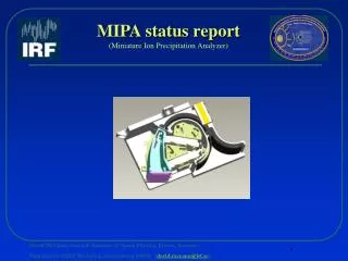 MIPA status report (Miniature Ion Precipitation Analyzer)