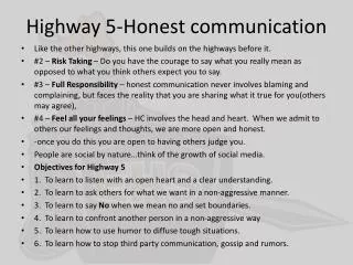 Highway 5-Honest communication