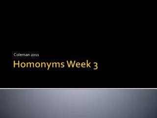 Homonyms Week 3