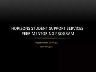 Horizons Student Support Services: Peer Mentoring Program