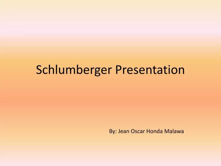 schlumberger presentation