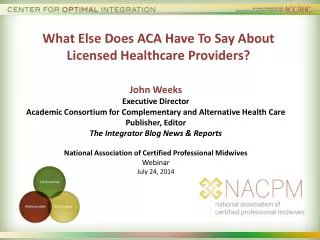 What Else Does ACA Have To Say About Licensed Healthcare Providers ?