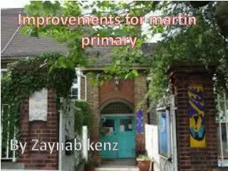 Improvements for martin primary