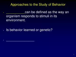 Approaches to the Study of Behavior