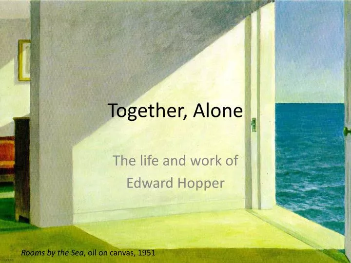 together alone