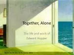 Together, Alone - slide 1