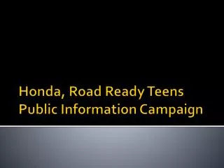 Honda, Road Ready Teens Public Information Campaign