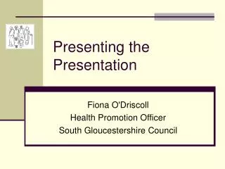 Presenting the Presentation