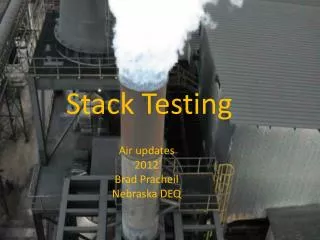 Stack Testing