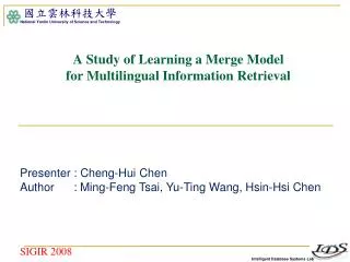 A Study of Learning a Merge Model for Multilingual Information Retrieval