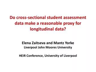 Do cross-sectional student assessment data make a reasonable proxy for longitudinal data?