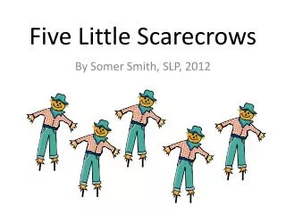 Five Little Scarecrows