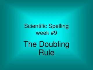 Scientific Spelling week #9