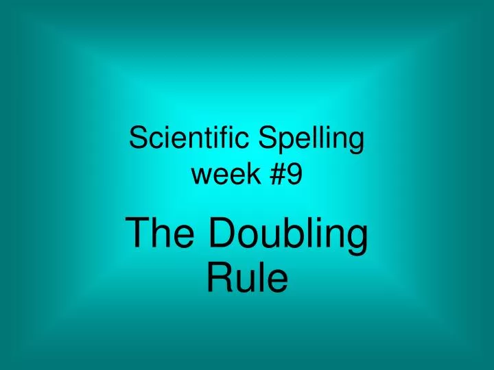 scientific spelling week 9