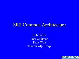 SRS Common Architecture