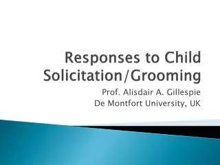 Responses to Child Solicitation/Grooming