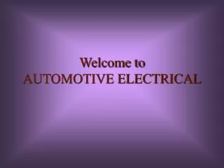 Welcome to AUTOMOTIVE ELECTRICAL
