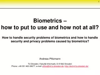 Biometrics – how to put to use and how not at all?