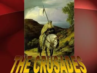 THE CRUSADES