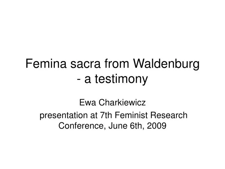 ewa charkiewicz presentation at 7th feminist research conference june 6th 2009