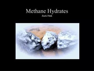 methane hydrates zack fink