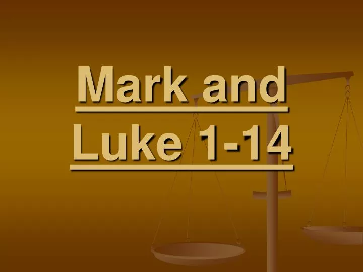 mark and luke 1 14