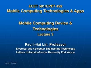 ECET 581/CPET 499 Mobile Computing Technologies &amp; Apps