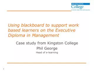Using blackboard to support work based learners on the Executive Diploma in Management