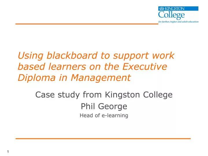 using blackboard to support work based learners on the executive diploma in management