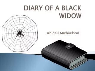 DIARY OF A BLACK WIDOW