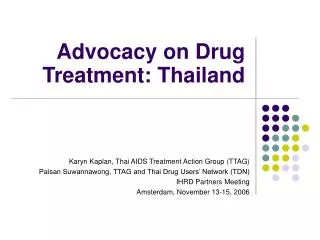 Advocacy on Drug Treatment: Thailand