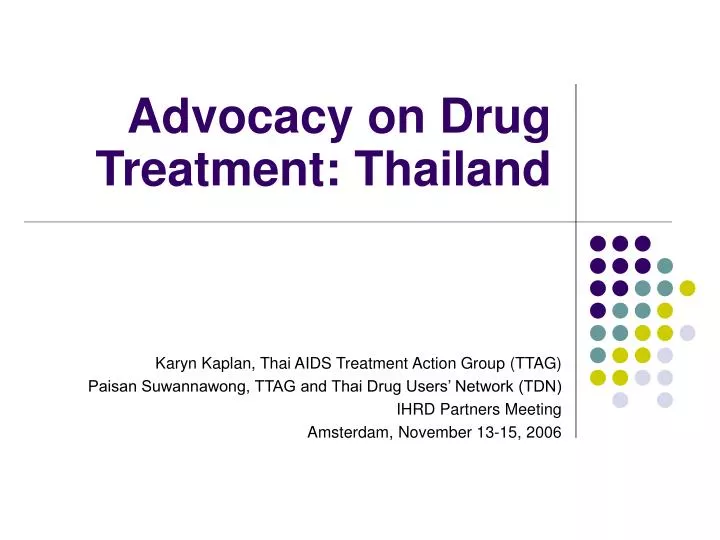 advocacy on drug treatment thailand