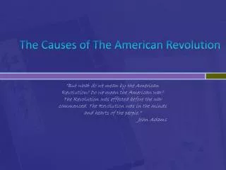 The Causes of The American Revolution