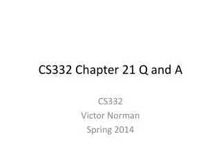 CS332 Chapter 21 Q and A