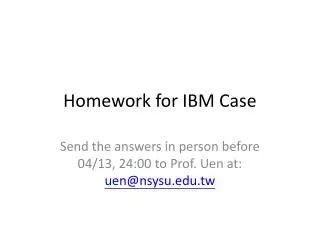 Homework for IBM Case