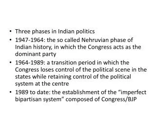 Three phases in Indian politics