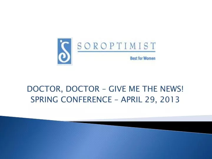 doctor doctor give me the news spring conference april 29 2013